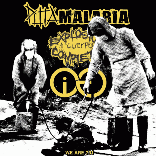 Puta Malaria : We Are 731